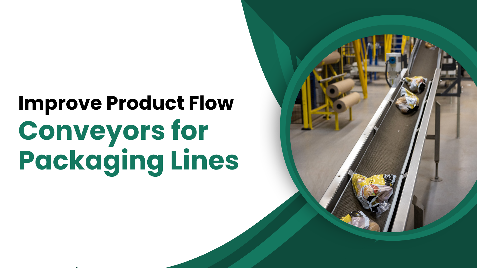 Hero banner promoting conveyors for packaging lines, showing a conveyor belt with snack bags in a manufacturing setting and bold green text.